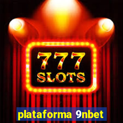 plataforma 9nbet